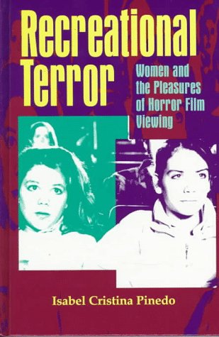 recreational terror women and the pleasures of horror film viewing suny series interruptions border testimony