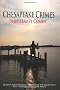 Chesapeake Crimes: They Had It Comin'