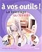 A vos outils