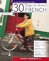 French (30 Days to Great)