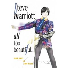 Steve Marriott: All Too Beautiful