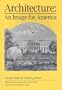 Architecture: An Image for America (Perspectives on History)