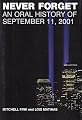 Never Forget: An Oral History of September 11, 2001