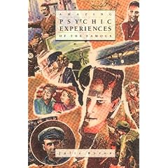 Amazing Psychic Experiences of the Famous