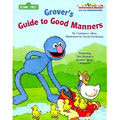 Grover's Guide to Good Manners (Sesame Street)