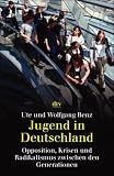 Jugend in Deutschland - Ute Benz, Wolfgang Benz