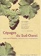 Les c�pages du Sud ouest, 2000 ans d'histoire