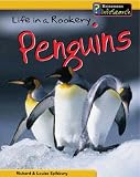 Life in a Rookery of Penguins  (Animal Groups) (Animal Groups)