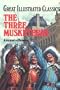 Three Musketeers (Great Illustrated Classics)