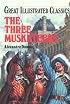 The Three Musketeers (Great Illustrated Classics)