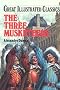Three Musketeers (Great Illustrated Classics (Abdo))