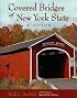 Covered Bridges of New York State: A Guide