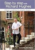Step by step with Richard Hughes : clever cooking in simple stages