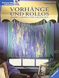 Vorh�nge und Rollos selbst n�hen und gestalten