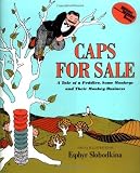 By Esphyr Slobodkina - Caps for Sale: A Tale of a Peddler, Some Monkeys and Their Monkey Business (Young Scott Books) (5/16/47)
