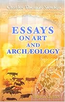 Essays on Art and Archæology