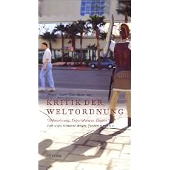 Kritik der Weltordnung. Globalisierung, Imperialismus, Empire