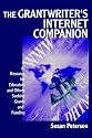 The Grantwriter's Internet Companion: A Resource for Educators and Others Seeking Grants and Funding