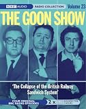 Goon Show: v. 23: The Collapse of the British Rail Sandwich System (Cover to Cover Book & CD)