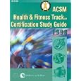Acsm Health and Fitness Track Certification Study Guide 1998 by Acsm