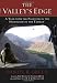 The Valley's Edge: A Year with the Pashtuns in the Heartland of the Taliban The Valley's Edge: A Year with the Pashtuns in the Heartland of the Taliban