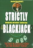 Strictly Blackjack (Winning WITHOUT Counting)