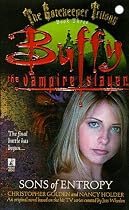Buffy the Vampire Slayer : Sons of Entropy : The Gatekeeper Trilogy Book 3
