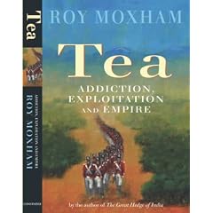Tea: Addiction, Exploitation and Empire