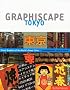 Graphiscape Tokyo