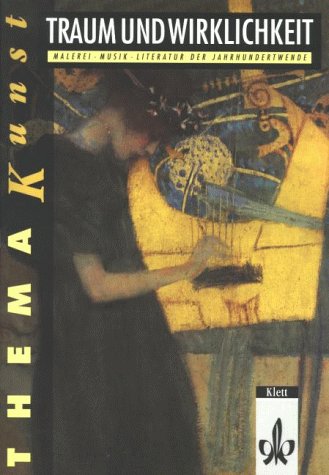 Thema Kunst. Traum und Wirklichkeit