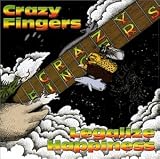 Crazy Fingers - Legalize Happiness