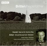 Review IMG Artists/Britten the Performer  / Handel - Ode for St Cecilia's Day