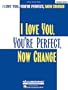 I Love You, You're Perfect, Now Change: P/V/G Vocal Selections