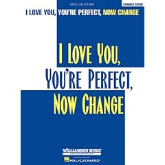 I Love You, You're Perfect, Now Change: P/V/G Vocal Selections