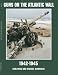 Guns on the Atlantic Wall 1942-1945 (Schiffer Military/Aviation History)
