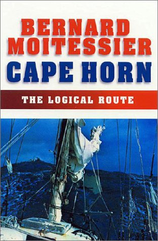 Cape Horn: The Logical Route ; 14,216 Miles Without Port of Call