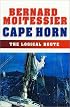 Cape Horn: The Logical Route ; 14,216 Miles Without Port of Call