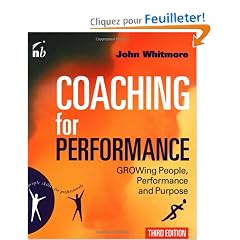 Coaching for Performance: Growing People, Performance and Purpose