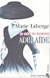 Le Go�t du bonheur, Tome 2 : Ad�la�de