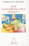 Que mangerons-nous demain ?