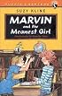 Marvin and the Meanest Girl (Chapter, Puffin)