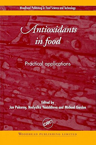 Antioxidants in Food: Practical Applications (Woodhead Publishing Series in Food Science, Technology and Nutrition)