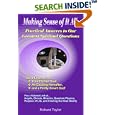 Making Sense of It All: Practical Answers to Our Greatest Spiritual Questions by Richard Taylor