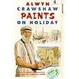 Alwyn Crawshaw Paints On Holiday - Video 3 - Programmes 5 and 6 [UK IMPORT]
