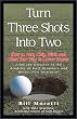 Turning Three Shots Into Two