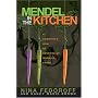 Mendel in the Kitchen: A Scientist's View of Genetically Modified Food