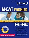 Kaplan MCAT Premier 2011-2012 (Kaplan Mcat Premier Program)