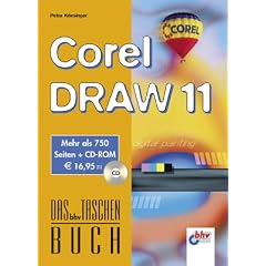 CorelDRAW 11. Mit CD-ROM. Das bhv Taschenbuch.