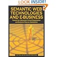 Semantic Web Technologies and E-Business: Toward the Integrated... by A. F. Salam and A. F. Salam; Jason R. Stevens