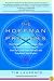 The Hoffman Process: The World-Famous Technique That Empowers You to Forgive Your Past, Heal Your Present, and Transform Your Future